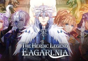 The Heroic Legend Of Eagarlnia