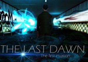The Last Dawn The first invasion