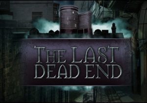 The Last DeadEnd