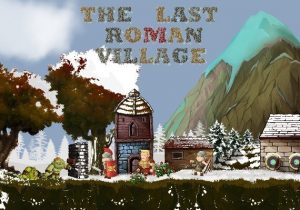 The Last Roman Village