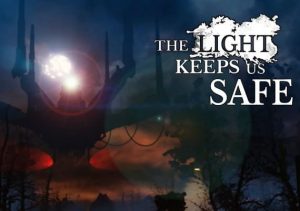 The Light Keeps Us Safe