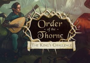 The Order of the Thorne The Kings Challenge