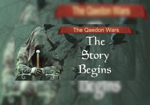 The Qaedon Wars The Story Begins