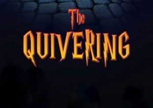The Quivering