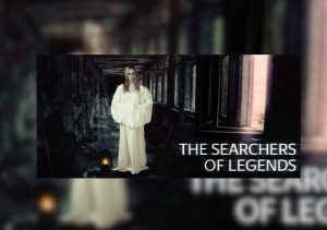 The Searchers of Legends Origin