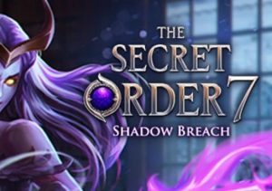 The Secret Order 7 Shadow Breach