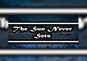 The Sun Never Sets