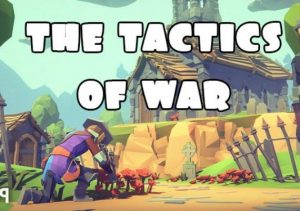 The Tactics of War