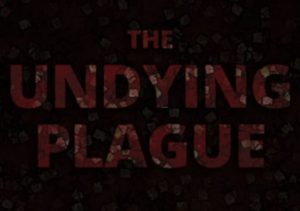 The Undying Plague