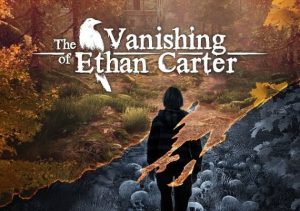The Vanishing of Ethan Carter