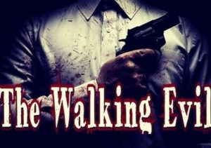 The Walking Evil