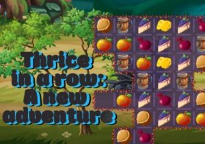 Thrice in a row A new adventure