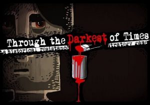 Through the Darkest of Times Xbox One