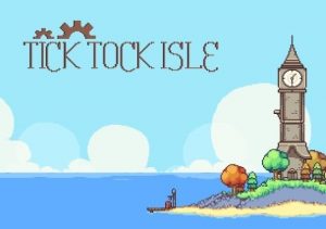 Tick Tock Isle