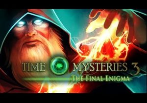 Time Mysteries 3 The Final Enigma