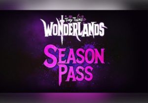 Tiny Tina's Wonderlands Season Pass