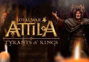 Total War Attila Tyrants & Kings Edition