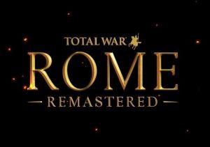Total War ROME REMASTERED