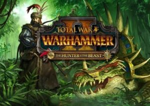 Total War WARHAMMER 2 The Hunter & The Beast
