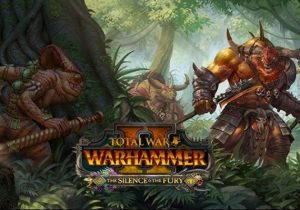Total War WARHAMMER 2 The Silence & The Fury