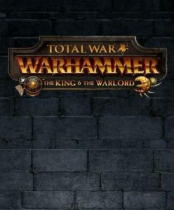 Total War WARHAMMER The King & the Warlord