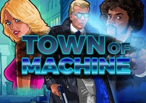 Town of Machine