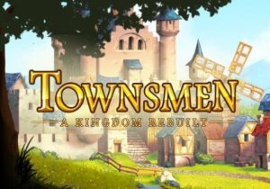 Townsmen A Kingdom Rebuilt