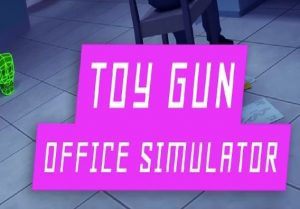 Toy Gun Office Simulator