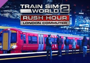 Train Sim World 2 Rush Hour London Commuter