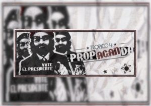 Tropico 4 Propaganda