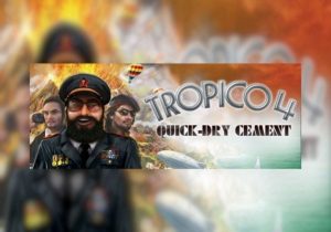 Tropico 4 Quick-dry Cement