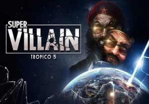 Tropico 5 Supervillain