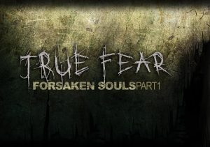True Fear Forsaken Souls