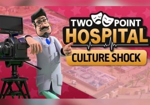 Two Point Hospital Culture Shock