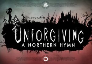 Unforgiving A Northern Hymn