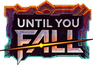 Until You Fall