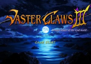 VasterClaws 3 Dragon slayer of the God world