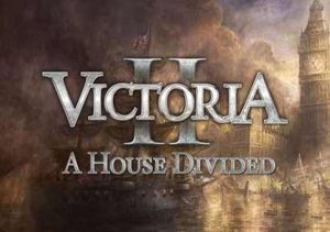 Victoria ll a House Divided
