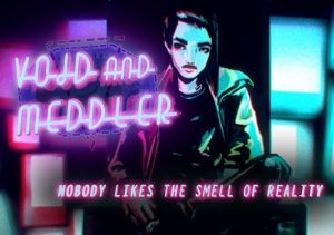 Void & Meddler Episode 1