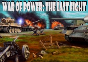War of Power The Last Fight