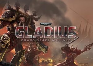 Warhammer 40,000: Gladius - Chaos Space Marines