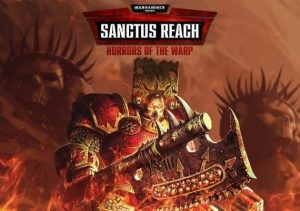 Warhammer 40k Sanctus Reach Horrors of the Warp