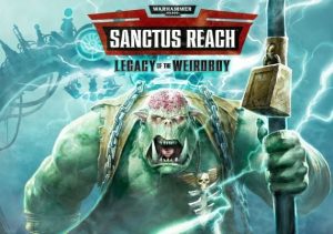 Warhammer 40K Sanctus Reach Legacy of the Weirdboy
