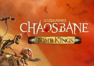 Warhammer Chaosbane Tomb Kings