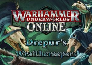 Warhammer Underworlds Online Warband Drepur's Wraithcreepers