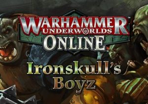 Warhammer Underworlds Online Warband Ironskull's Boyz