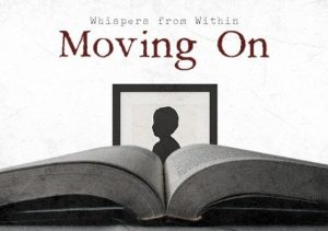 Whispers from Within Moving On