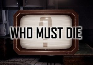 Who Must Die