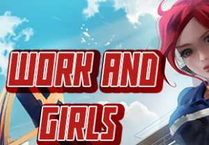 Work & Girls