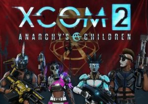 XCOM 2 Anarchys Children